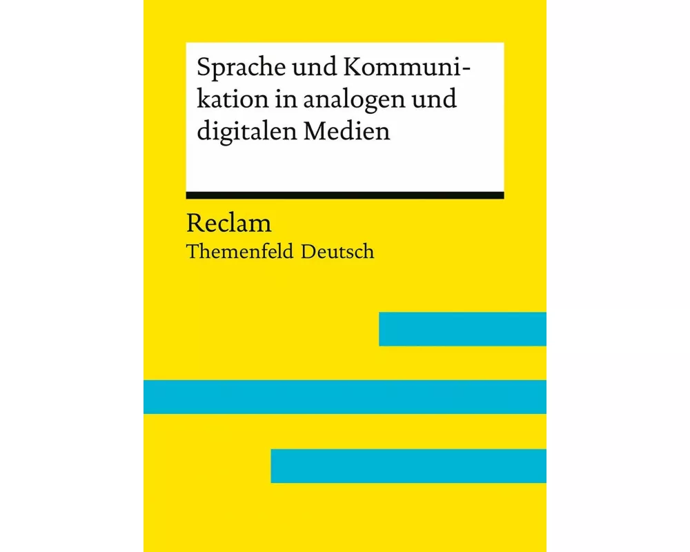 Sprache und Kommunikation in analogen und digitalen Medien