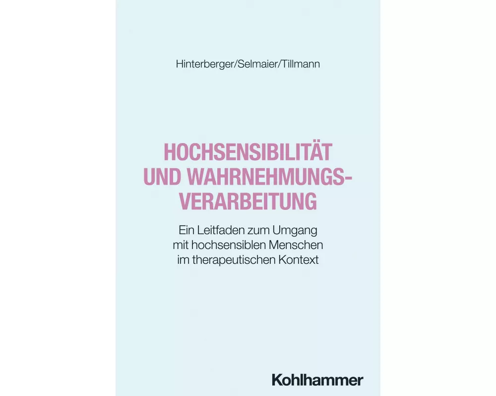 Hochsensibilität und Wahrnehmungsverarbeitung