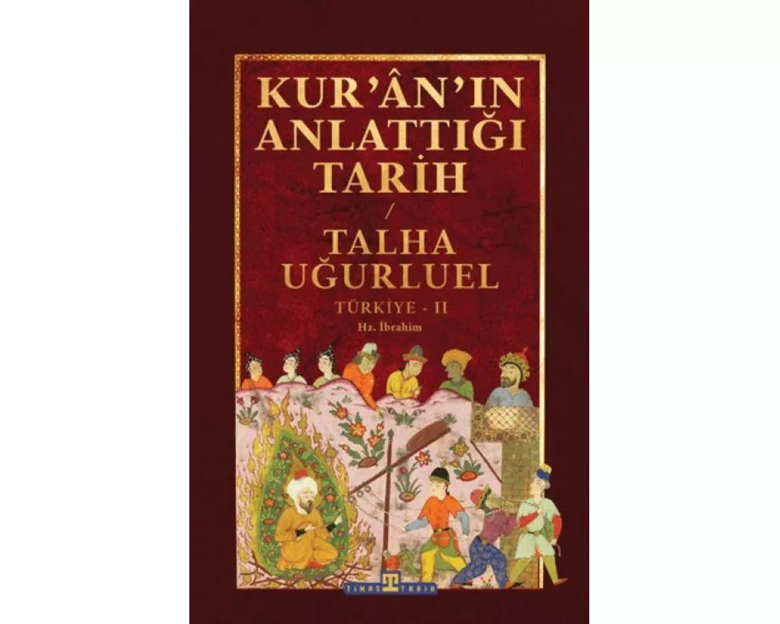 Kur'an'in Anlattigi Tarih: Türkiye 2