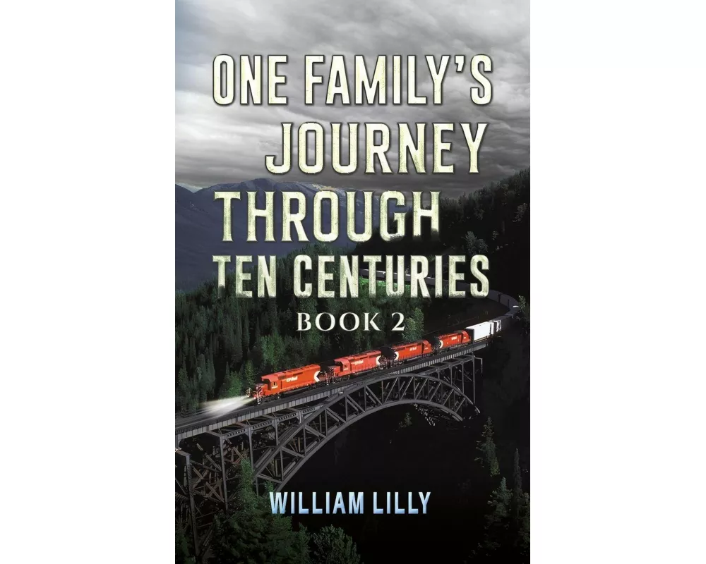 One Family’s Journey Through Ten Centuries - Book 2