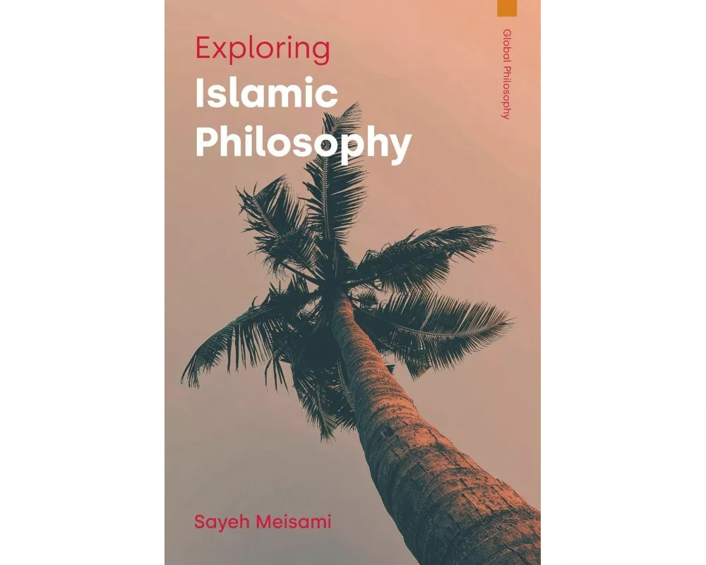 Exploring Islamic Philosophy