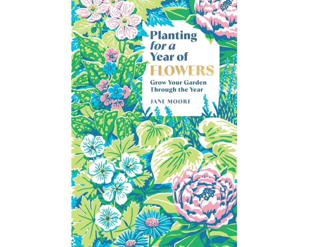 Planting for a Year of Flowers