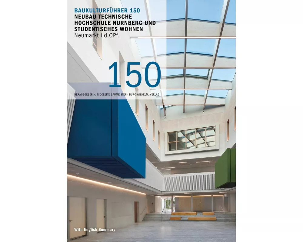 Baukultuführer 150 - Neubau Technische Hochschule Nürnberg und Studentischen Wohnen, Neumarkt in der Oberpfalz