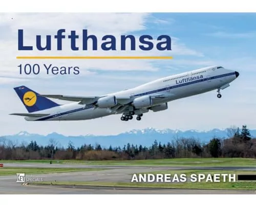 Lufthansa: The Complete History;