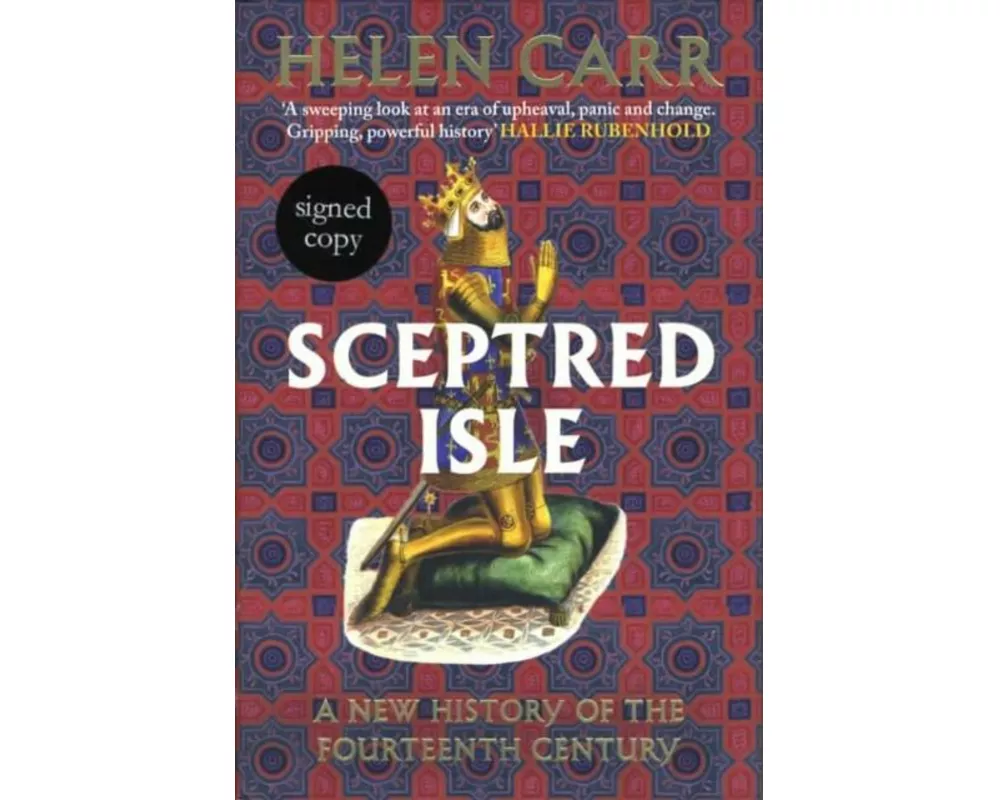 Sceptred Isle: A new history of the fourteenth century (Signed Edition)