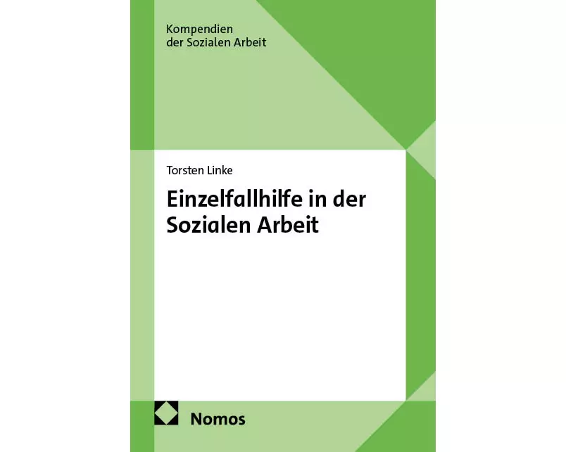 Einzelfallhilfe in der Sozialen Arbeit