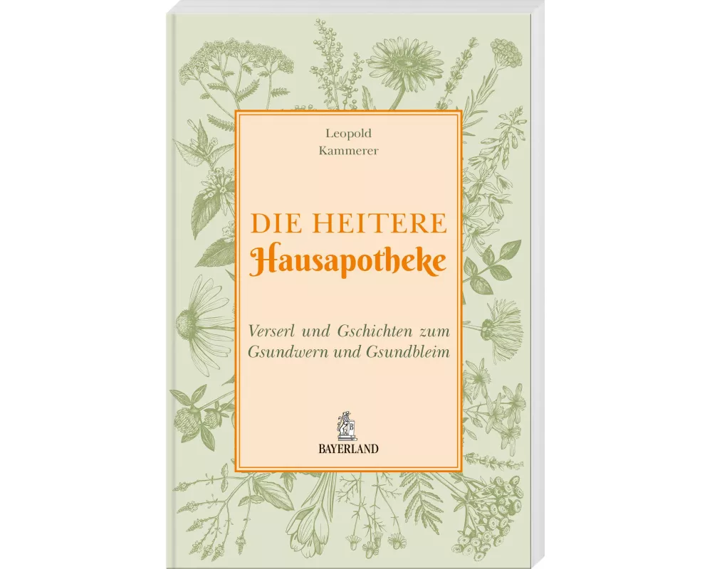 Die heitere Hausapotheke