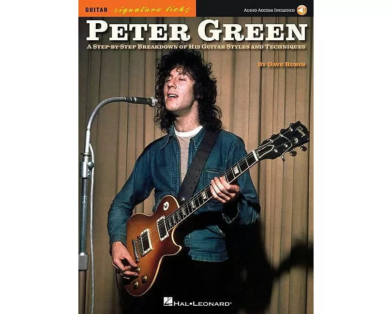 Peter Green - Signature Licks a Step-By-Step Breakdown of His Playing Techniques - Book/Online Audio