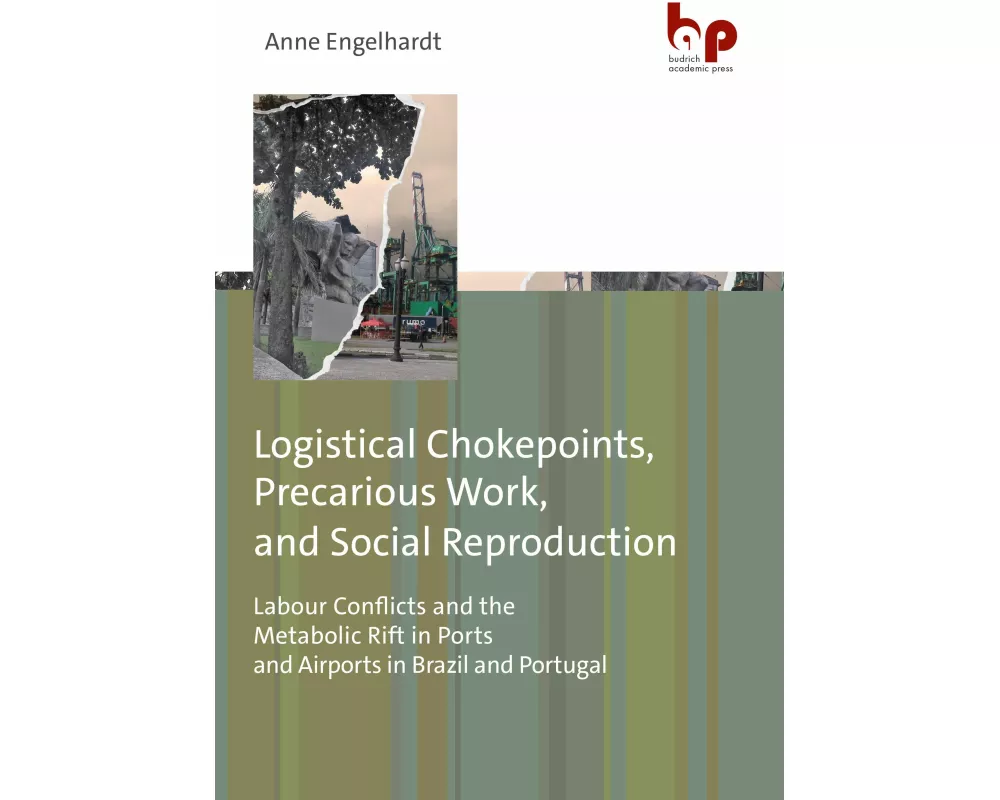 Logistical Chokepoints, Precarious Work, and Social Reproduction