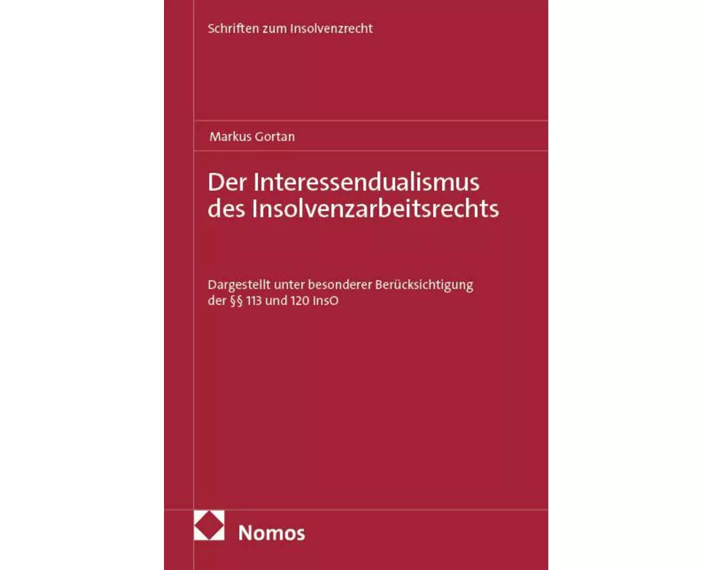 Der Interessendualismus des Insolvenzarbeitsrechts