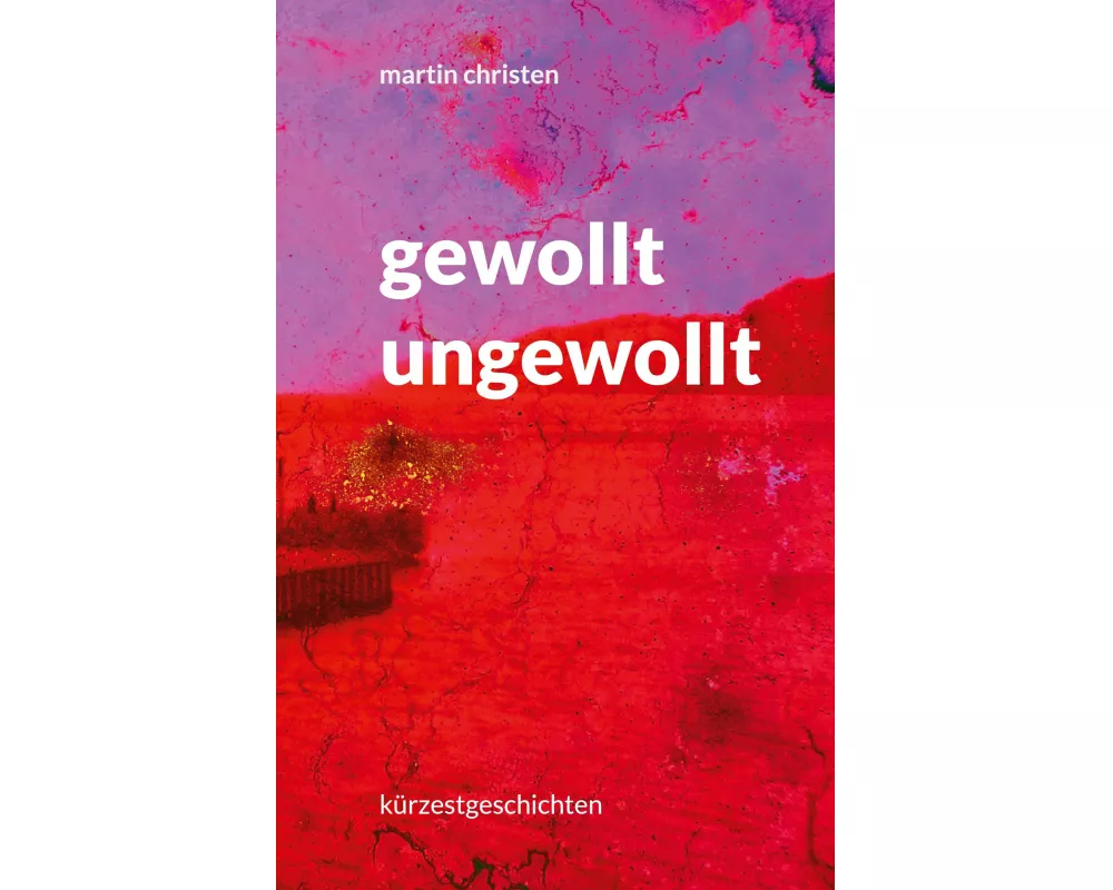 gewollt ungewollt