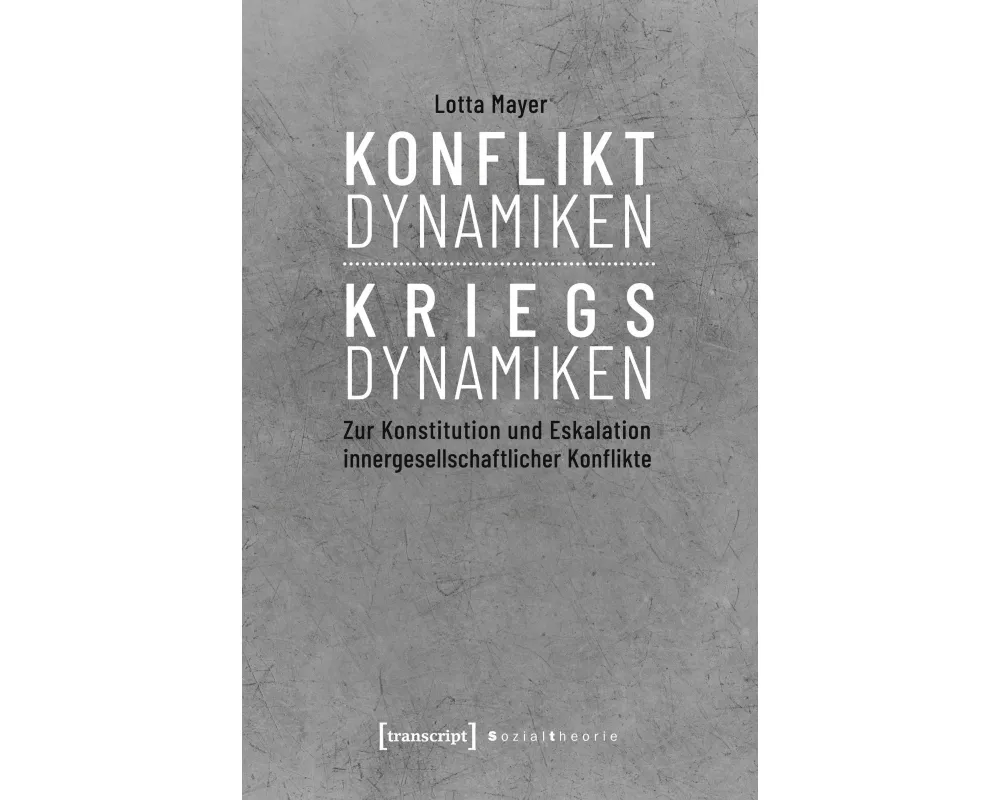 Konfliktdynamiken - Kriegsdynamiken
