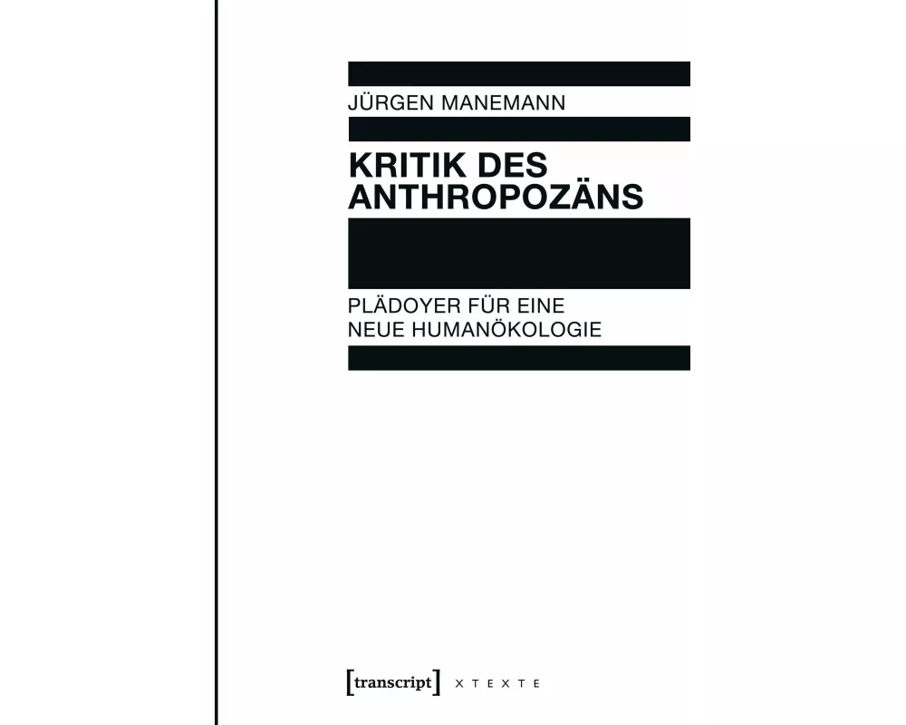 Kritik des Anthropozäns