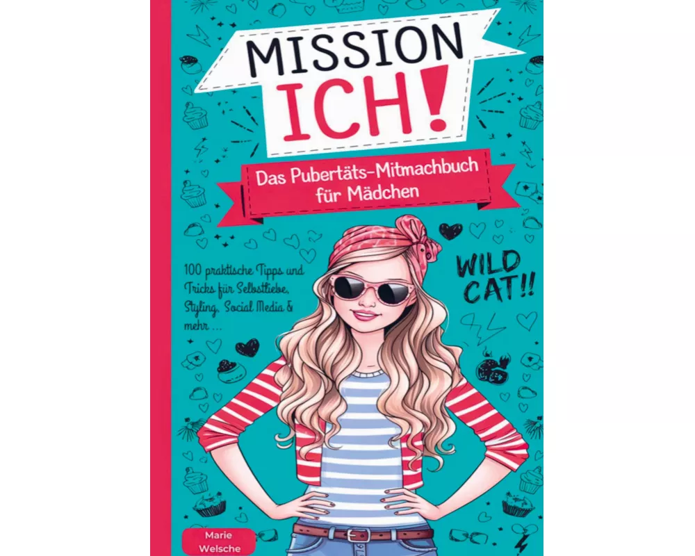 Mission Ich! Das Pubertäts-Mitmachbuch für Mädchen