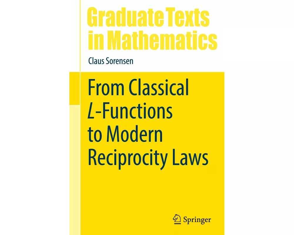 From Classical L-Functions to Modern Reciprocity Laws