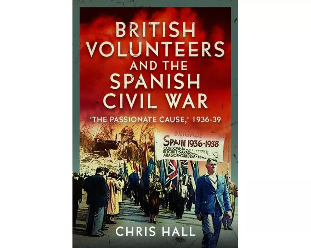 British Volunteers and the Spanish Civil War