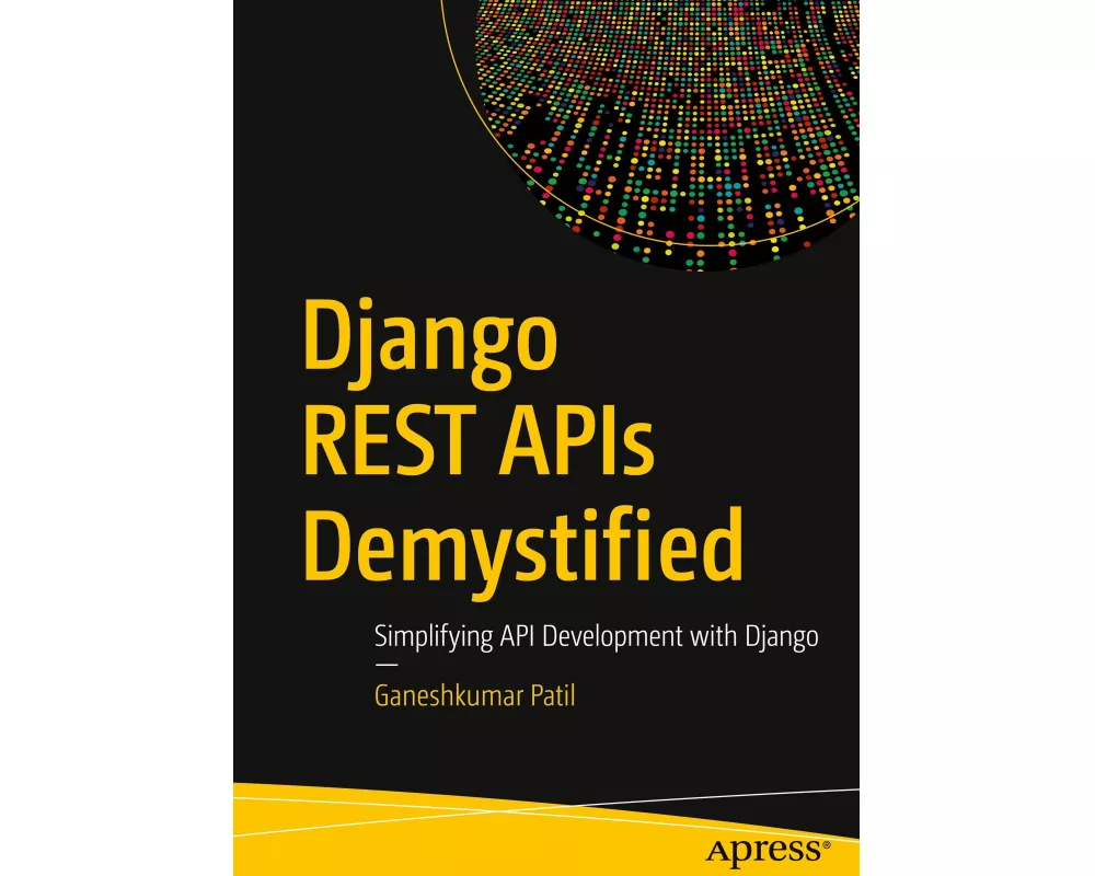Django REST APIs Demystified