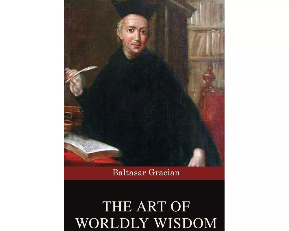 The Art of Worldly Wisdom