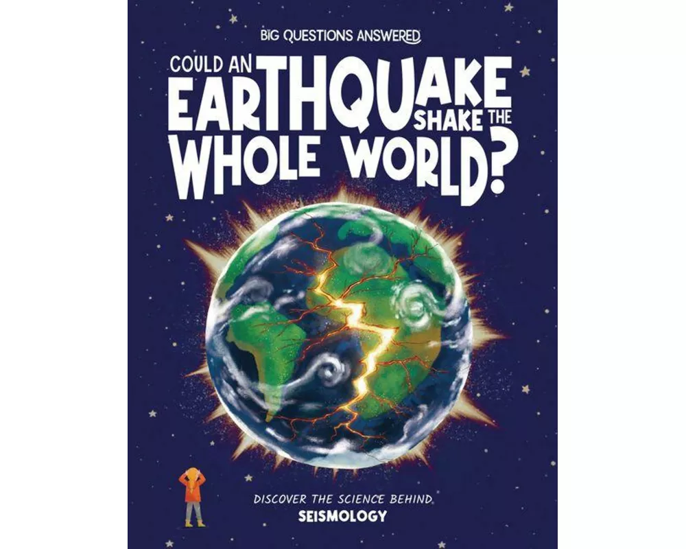 Could an Earthquake Shake the Whole World?