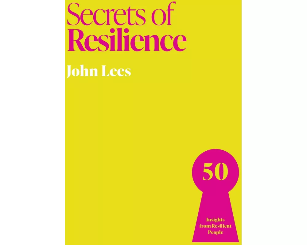 Secrets of Resilience
