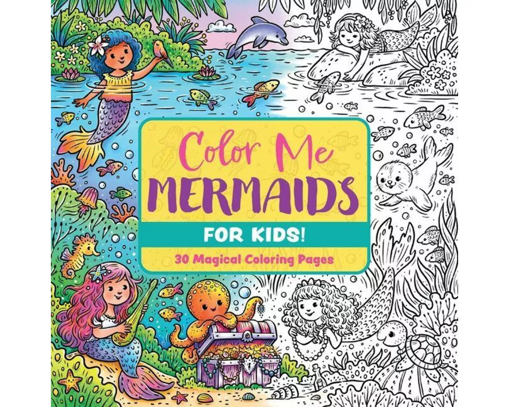 Color Me Mermaids (for Kids!)
