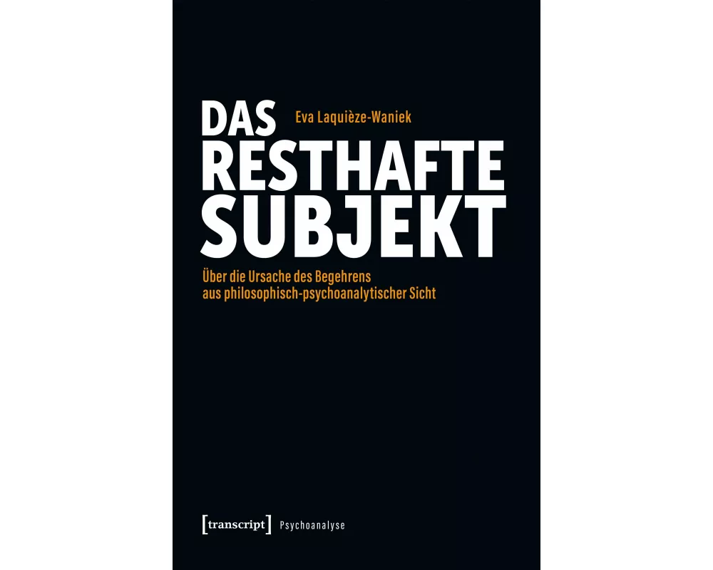 Das resthafte Subjekt