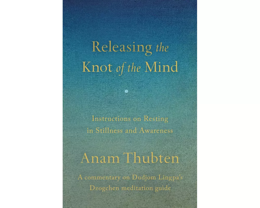Releasing the Knot of the Mind