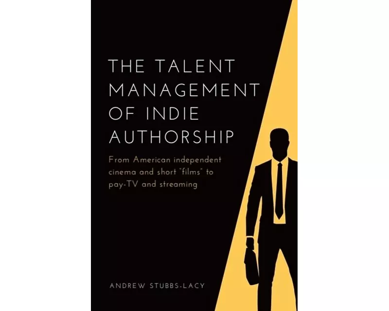 The Talent Management of Indie Authorship