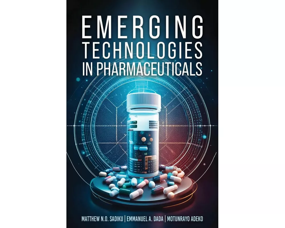 Emerging Technologies In Pharmaceuticals