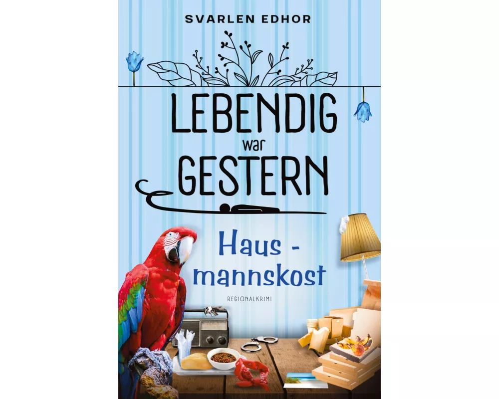 Hausmannskost: Lebendig war gestern - Band 4