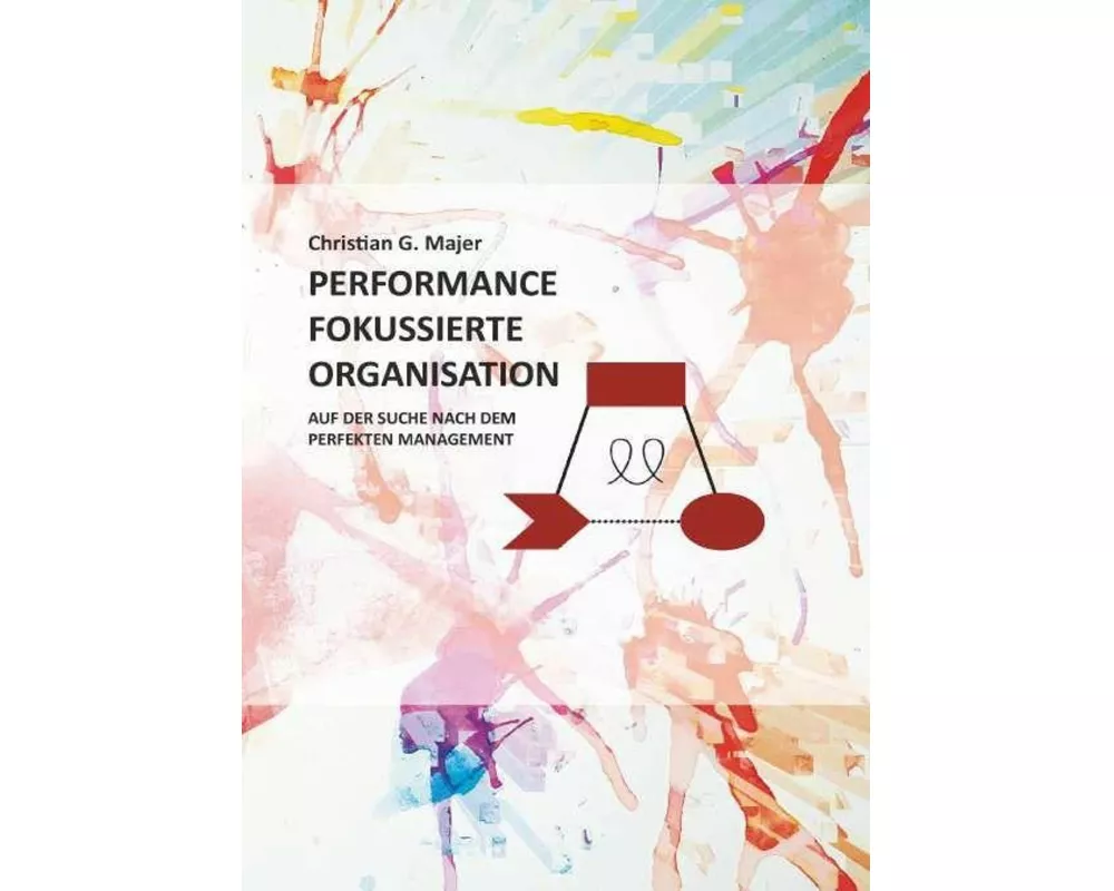 Performance Fokussierte Organisation