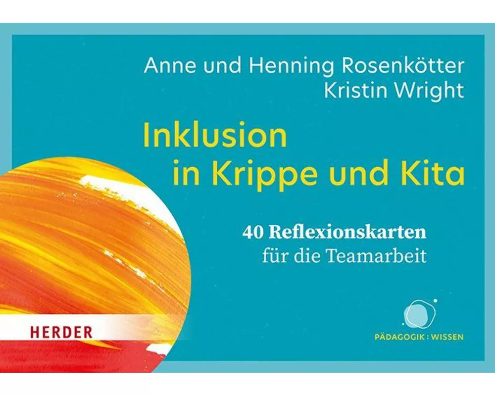 Inklusion in Krippe und Kita. 40 Reflexionskarten für die Teamarbeit