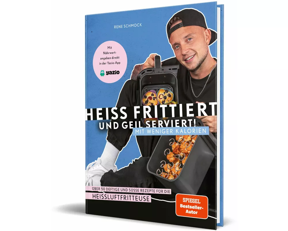 Heiß frittiert und geil serviert – mit weniger Kalorien!