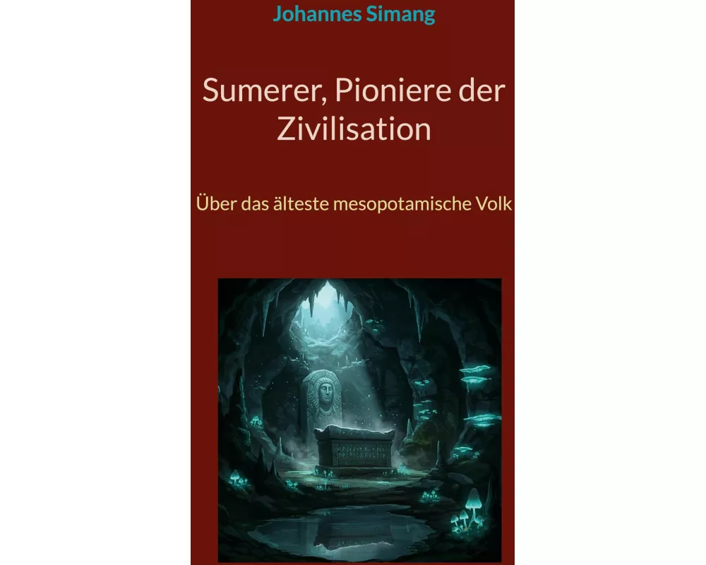 Sumerer, Pioniere der Zivilisation
