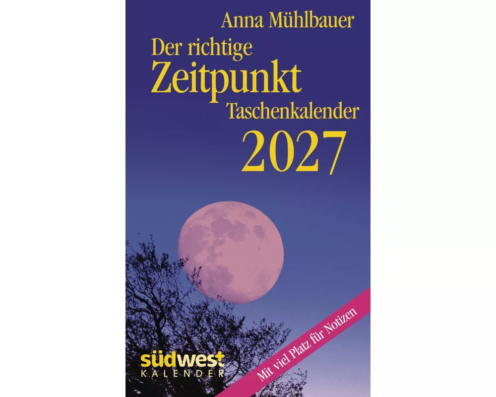 Der richtige Zeitpunkt 2027 - Taschenkalender im praktischen Format 10,0 x 15,5 cm