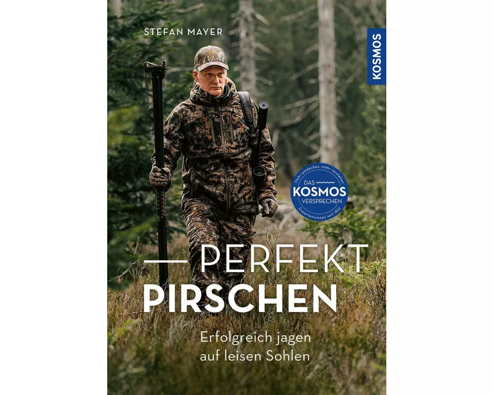 Perfekt pirschen