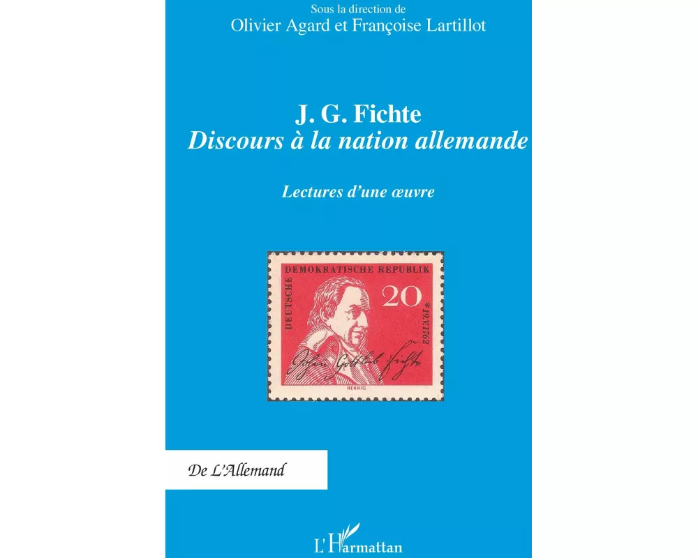 J. G. Fichte - Discours à la nation allemande