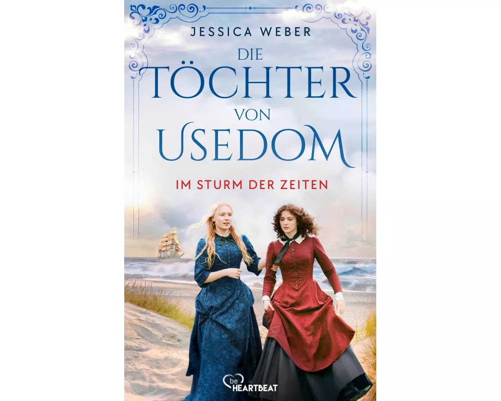 Die Töchter von Usedom - Im Sturm der Zeiten