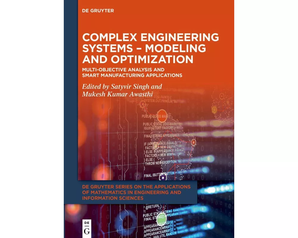 Complex Engineering Systems – Modeling and Optimization