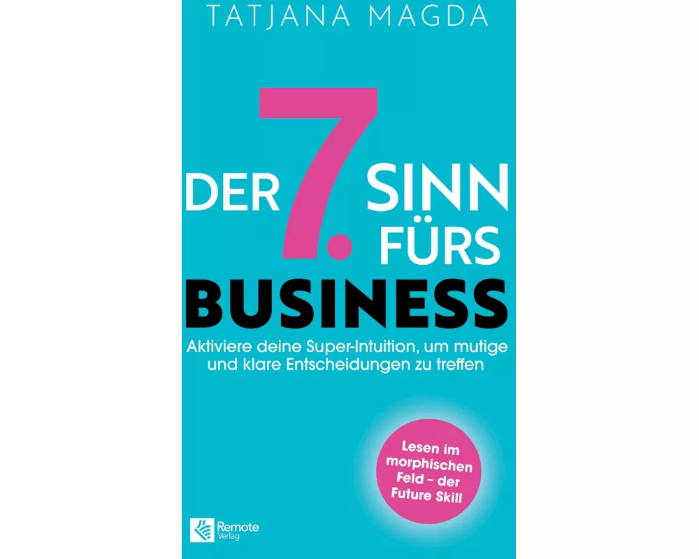 Der siebte Sinn fürs Business