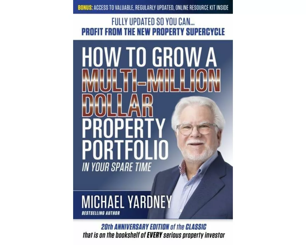 How To Grow a Multi-Million Dollar Property Portfolio