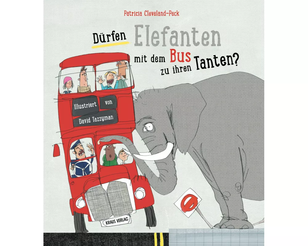 Dürfen Elefanten mit dem Bus zu ihren Tanten?