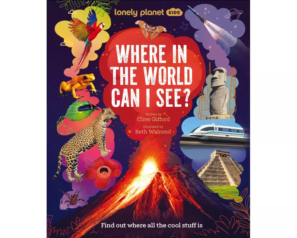 Lonely Planet Kids Where In The World Can I See?