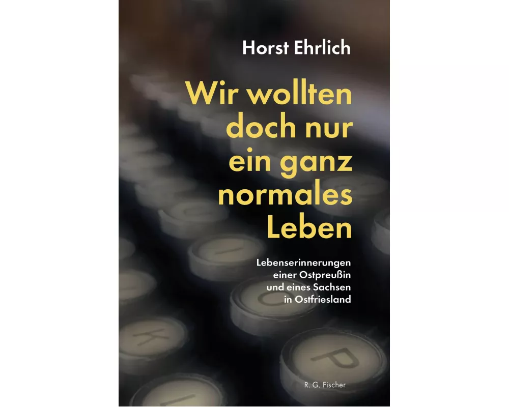 Wir wollten doch nur ein ganz normales Leben