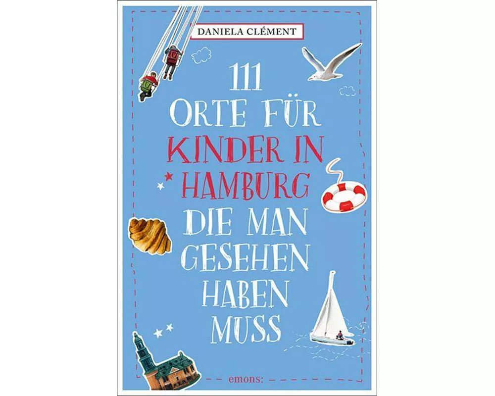 111 Orte für Kinder in Hamburg, die man gesehen haben muss
