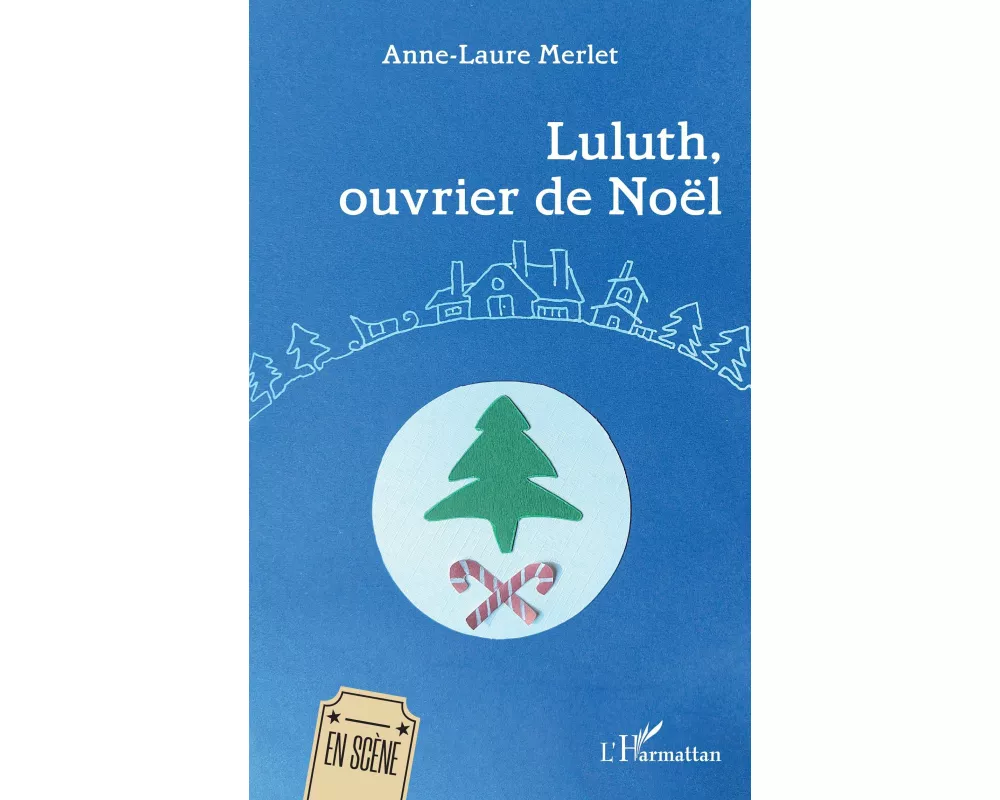 Luluth, ouvrier de Noël