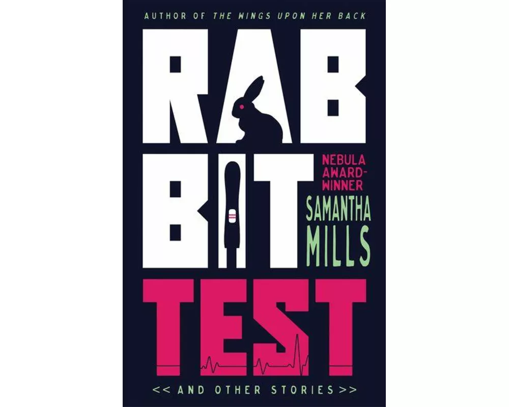 Rabbit Test and Other Stories
