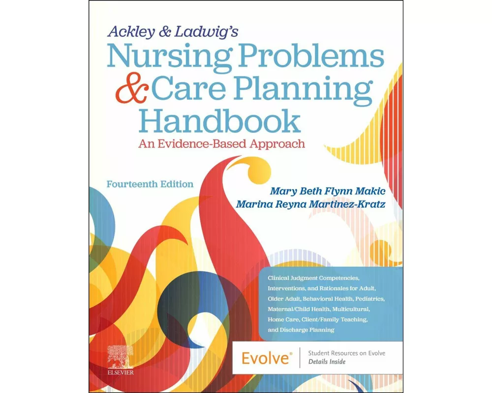 Ackley & Ladwig's Nursing Problems & Care Planning Handbook: An Evidence-Based Approach