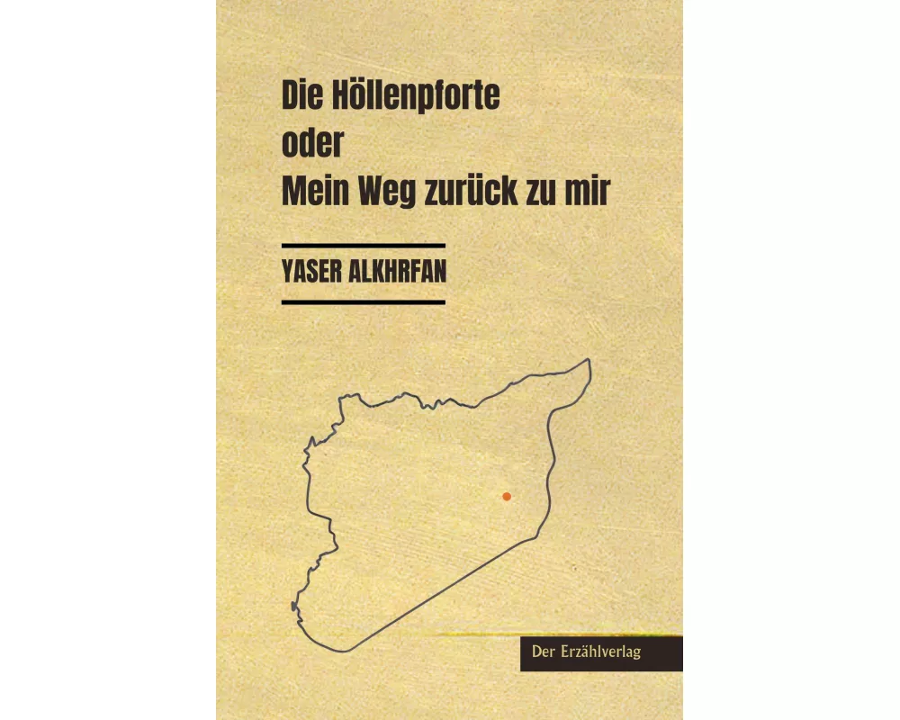 Die Höllenpforte oder Mein Weg zurück zu mir