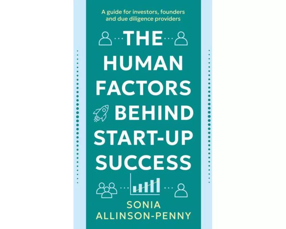 The Human Factors Behind Start-Up Success